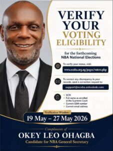 “Verify Now” – Okey Leo Ohagba, Esq Mobilises Lawyers as ECNBA Releases 2026 NBA Voters List