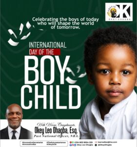 Okey Ohagba, Esq Advocates Positive Values, Support for Boys on International Day of the Boy Child
