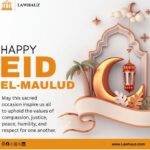 Lawhauz Urges Nigerians to Embrace Compassion, Justice, Peace in Eid-el-Maulud Message