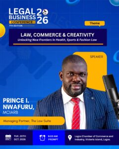 LBC 2026: MEET OUR SPEAKER – PRINCE I. NWAFURU, MCIArb (UK), ACIMC